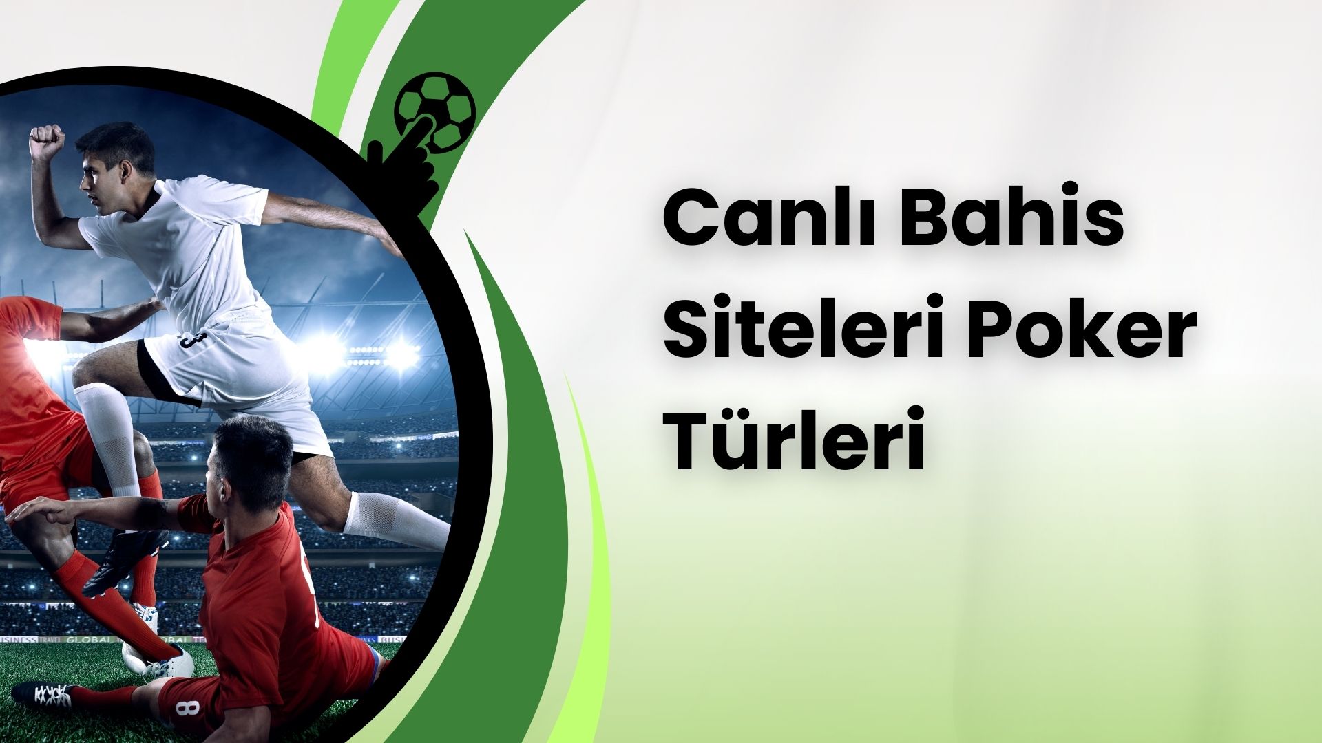 Canlı Bahis Siteleri Poker Türleri