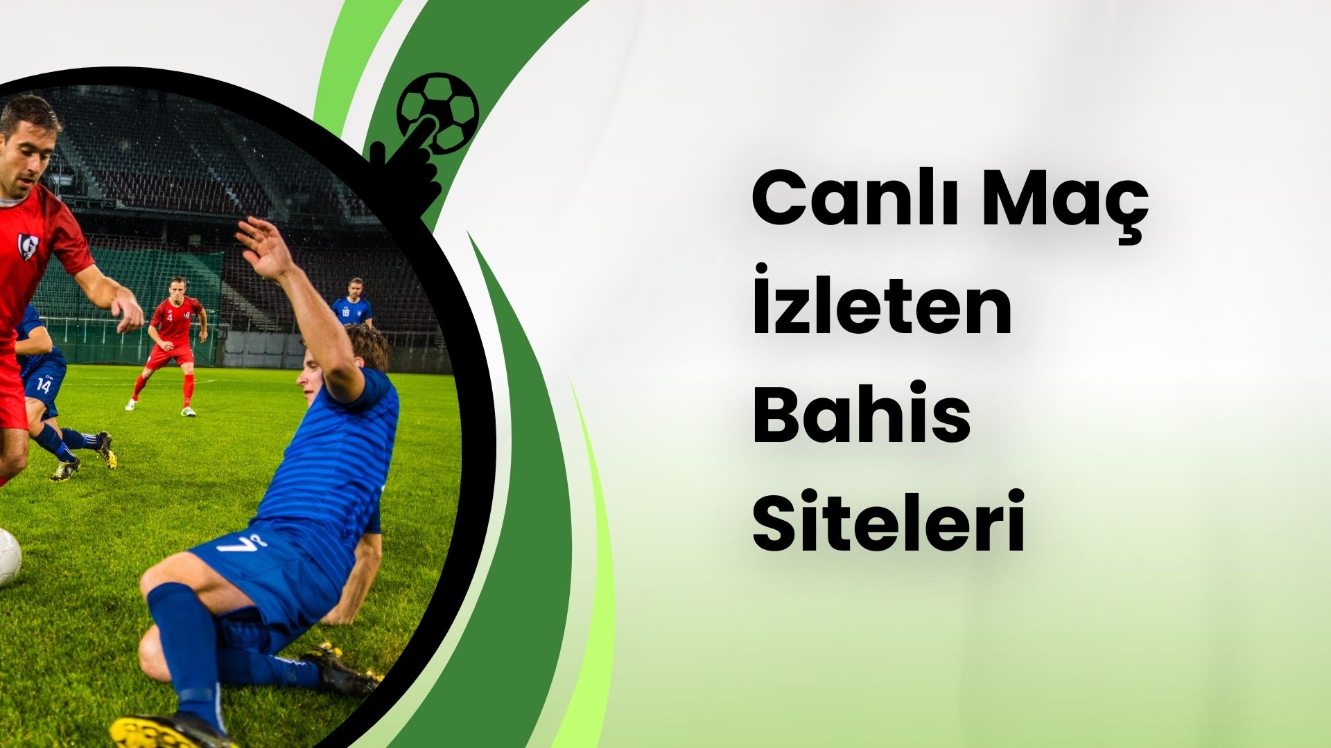 Canlı Maç İzleten Bahis Siteleri